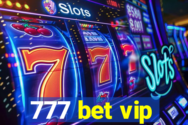 777 bet vip